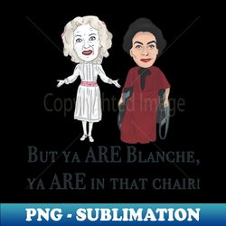whatever happened to baby jane - stylish sublimation digital download - stunning sublimation graphics