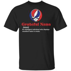 Grateful Nana T-shirt Definition Of Grateful Dead Grandma Tee VA05