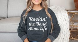 Band Mom Sweatshirt, Band Mom Shirt, Marching Band Mom, Band Mom Sweater, Proud Band Mom Shirt, Marching Band Mom Gift,
