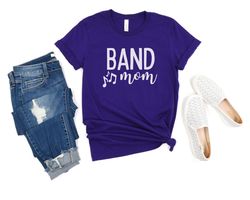 Band Mom Tshirt, Band Mom, Marching Band Mom, Proud Band Mom Shirt, Band Mom Gift, Band Mom Life, Marching Band Shirt, G