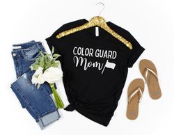 Color Guard Mom Shirt Marching Band Shirt Color Guard Mom Tshirt Color Guard Shirt Color Guard Gift Cute Color Guard Mom