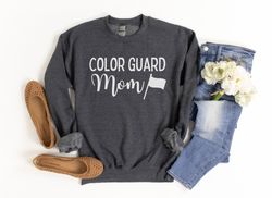 Color Guard Mom Sweatshirt Color Guard Shirts Color Guard Mom Shirt Marching Band Shirt Color Guard Mom Sweater Color Gu