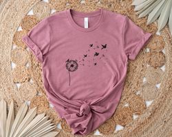Dandelion With Birds Shirt, Floral Shirt, Wildflower Shirt, Inspirational Shirt, Flower Women Shirt, Nature Lover Gift,