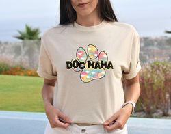 Dog Mama Shirt, Cute Dog Shirt, Dog Lover Shirt, Mom Shirt, Animal Lover Gift, Dog Mom Shirt, Pet Lover Shirt, Gift For