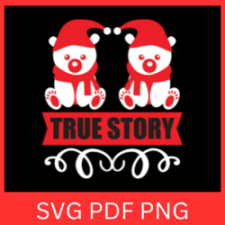 True Story Svg, Christ Svg, True Story Nativity Svg, Christmas Nativity Svg, Christmas Vector, Christmas Design