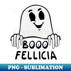 Boo fellicia - Artistic Sublimation Digital File - Instantly Transform Your Sublimation Projects