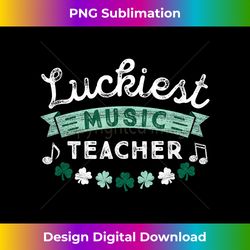 St Patricks Day Music Teacher Luckiest Shamrock Gift - Edgy Sublimation Digital File - Lively and Captivating Visuals