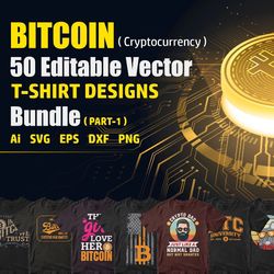 Bitcoin 50 Editable T-shirt Designs Bundle
