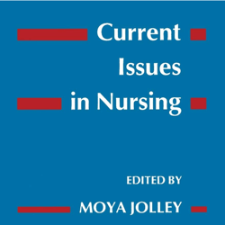 Current Issues in Nursing 1st Edition