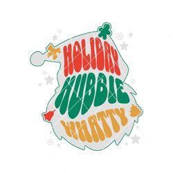 Funny Holiday Hubbie Whatty Grinch Head SVG Cricut Files