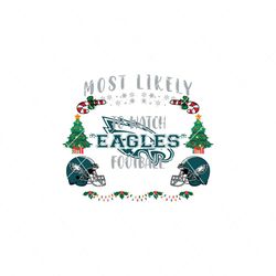 Most Likely To Watch Eagles Football Svg
