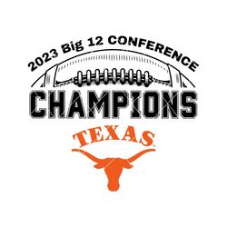 2023 Big 12 Conference Champions Texas Longhorns Svg