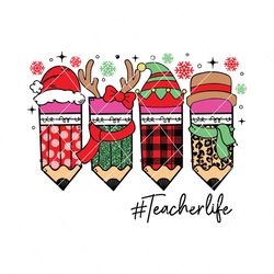 Cute Teacher Life Christmas Pencils SVG