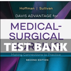 TEST BANK MEDICAL SURGICAL NURSING 2ND EDITION Davis Advantage HOFFMAN SULLIVAN
