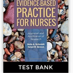 TEST BANK Evidence Based Practice for Nurses Research 4th Edition Schmidt Brown