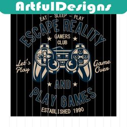 escape reality and play games svg files for silhouette, files for cricut, svg, dxf, eps, png instant download