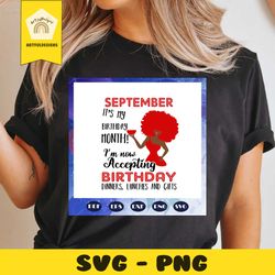 September it is my birthday month, born in September, September svg, September gift, September shirt, September birthday