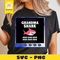 Grandma shark doo, grandma svg, gift for grandma, mom gift, mom shirt, mom svg, grandma svg,family svg, family love svg,