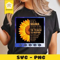 I was born to be a mama, mama svg, mama gift, mama shirt, awesome mama, gift from children, happy mothers day, mothers d