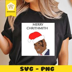 Tyson Merry Chrithmith Svg, Christmas Svg, Xmas Svg, Merry Christmas, Christmas Gift, Mike Tyson Svg, Chrithmith Svg, Ch