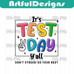 It's Test Day Y'all SVG, Teacher Shirt Svg, Test Day Svg, Testing Svg,