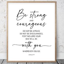 Be Strong And Courageous, Joshua 1:9, Bible Verse Printable Wall Art, Scripture Prints, Christian Gifts, Kids Room Decor