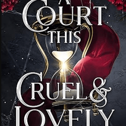 A Court This Cruel and Lovely (Kingdom of Lies Book 1) Kindle Edition