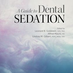 A Guide To Dental Sedation by Leonard B. Goldstein ebook e-book PDF