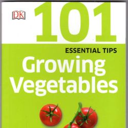101 Essential Tips Growing Vegetables by DK ebook e-book PDF