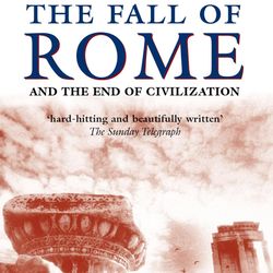 The Fall of Rome: And the End of Civilization by Bryan Ward-Perkins e-book Ebook PDF