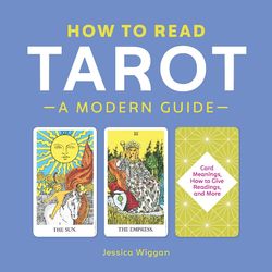 How to Read Tarot: A Modern Guide by Jessica Wiggan Ebook e-book PDF