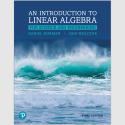 Introduction to Linear Algebra for Science and Engineering 3rd Edition by Daniel Norman ebook E-Book E-Textbook PDF