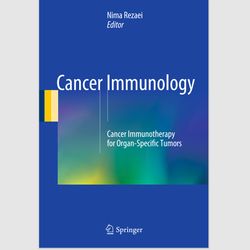 E-Textbook Cancer Immunology: Cancer Immunotherapy for Organ-Specific Tumors by Nima Rezaei ebook e-book