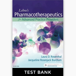 Test Bank Lehne's Pharmacotherapeutics for Advanced Practice Providers, 1st Edition Rosenthal, Burchum
