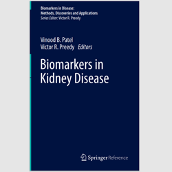 Biomarkers in Kidney Disease (Biomarkers in Disease: Methods, Discoveries and Applications) E-Textbook eBook e-book