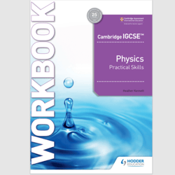 Cambridge IGCS Physics Practical Skills Workbook Edition: Hodder Education Group by Heather Kennett ebook E-book