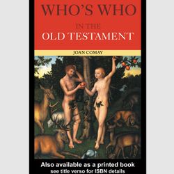 Who's Who in the Old Testament: together with the Apocrypha 2nd Edition by Joan Comay e-book ebook