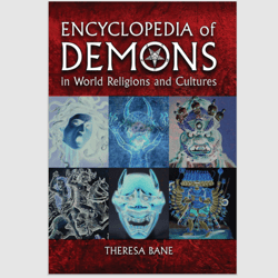 Encyclopedia of Demons in World Religions and Cultures (McFarland Myth and Legend Encyclopedias) PDF eBook