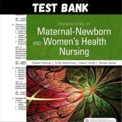 Latest 2023 Foundations of Maternal-Newborn and Women's Health Nursing 7th Edition Murray Test bank | All Chapters
