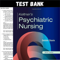 Latest 2023 Keltners Psychiatric Nursing, 9th Edition By Debbie Steele Test bank | All Chapters