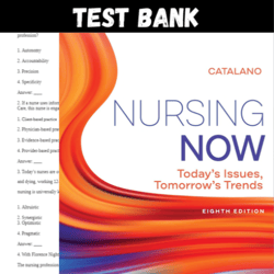 Latest 2023 Nursing Now: Today's Issues, Tomorrows Trends 8th Edition Test bank | All Chapters