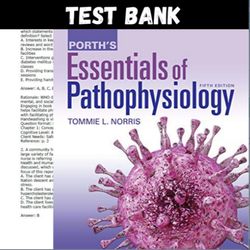 Latest 2023 Porth's Essentials of Pathophysiology 5th Edition Tommie Norris Test bank | All Chapters