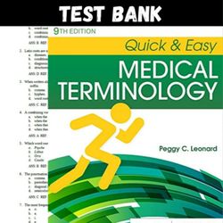 Latest 2023 Quick & Easy Medical Terminology 9th Edition Leonard Test bank | All Chapters