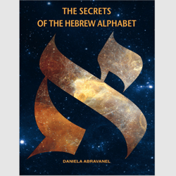 The Secrets of the Hebrew Alphabet by Daniela Abravanel PDF eBook e-book