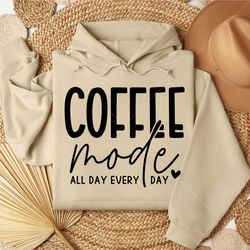 Coffee Mode SVG - Mom Life Coffee Lover