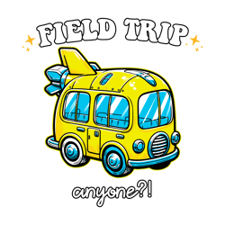 Field Trip Anyone Funny Bus SVG
