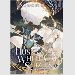 The Husky and His White Cat Shizun: Erha He Ta De Bai Mao Shizun (Novel) Vol. 1 by Rou Bao Bu Chi PDF ebook