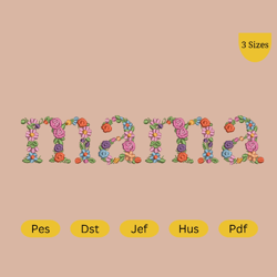 Mama Flower Embroidery Design - Mama text