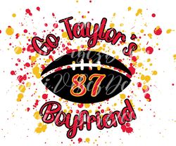 Go Taylor's Boyfriend 87 Kelce Football Splatter PNG Digital Download