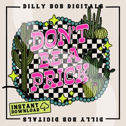 29Don't Be A Prick PNG Digital Do